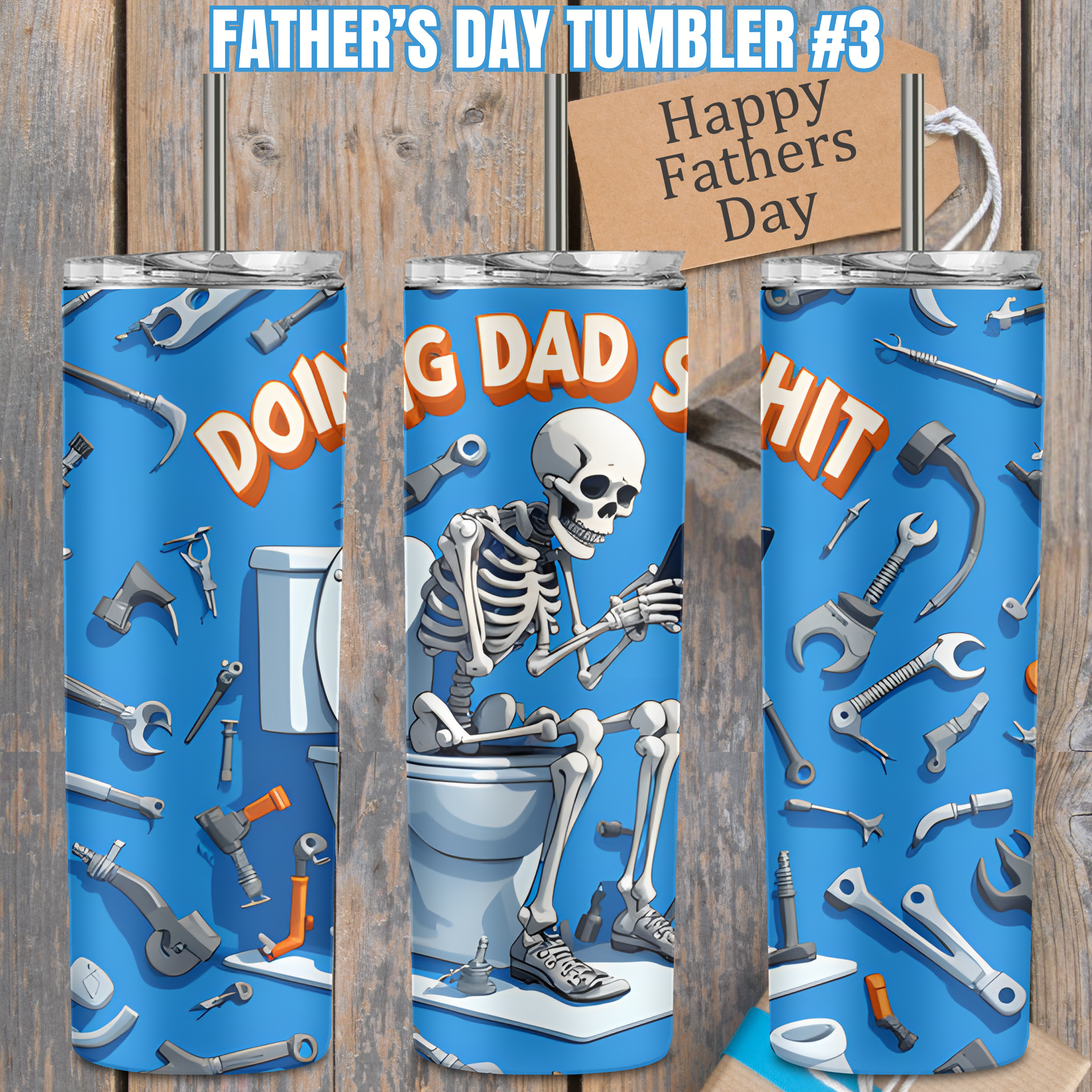 Father's Day Tumbler #3 - Dad Doing What Does Best!