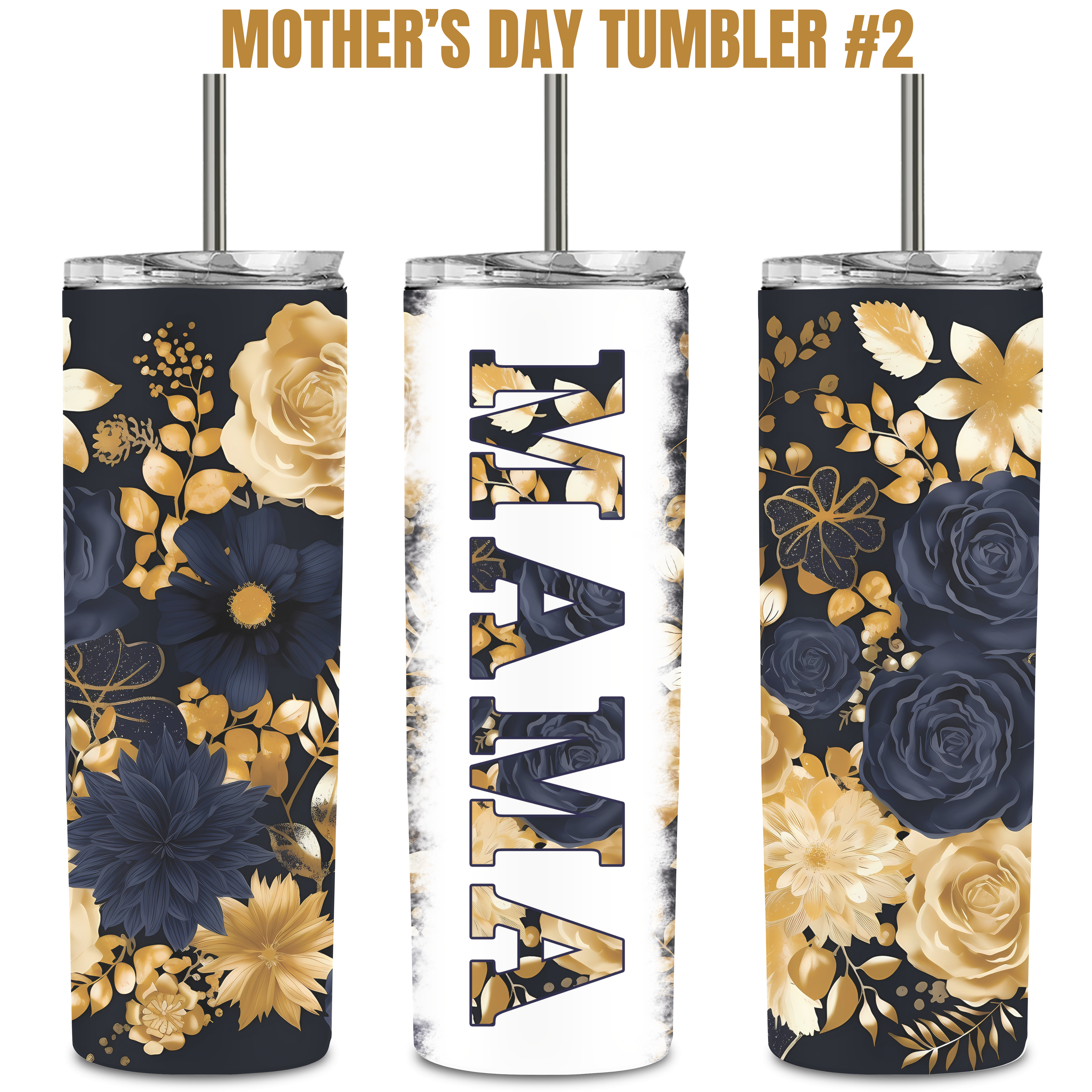 Mother's Day Tumbler #2 - MAMA