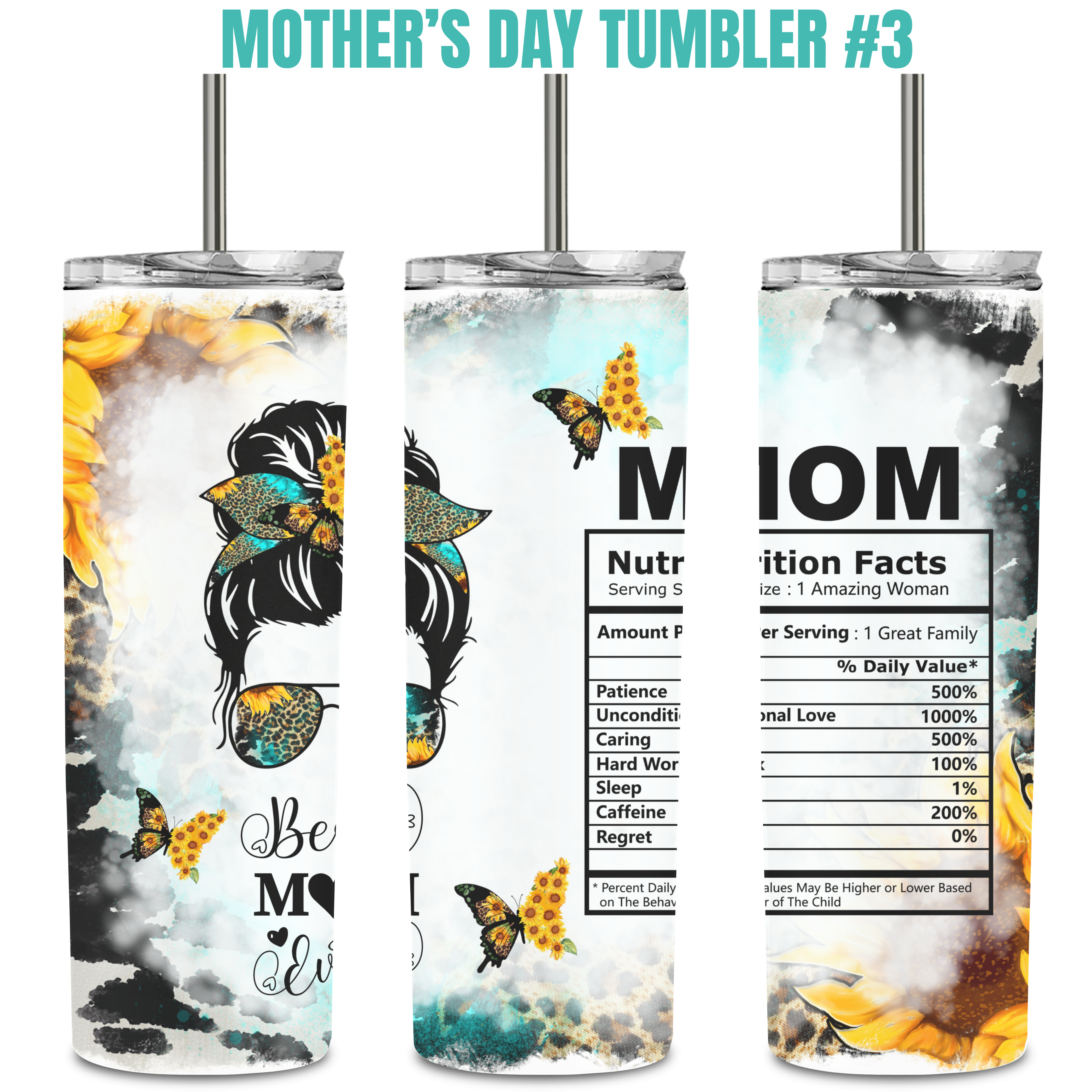 Mother's Day Tumbler #3 - Mom Nutrition Facts