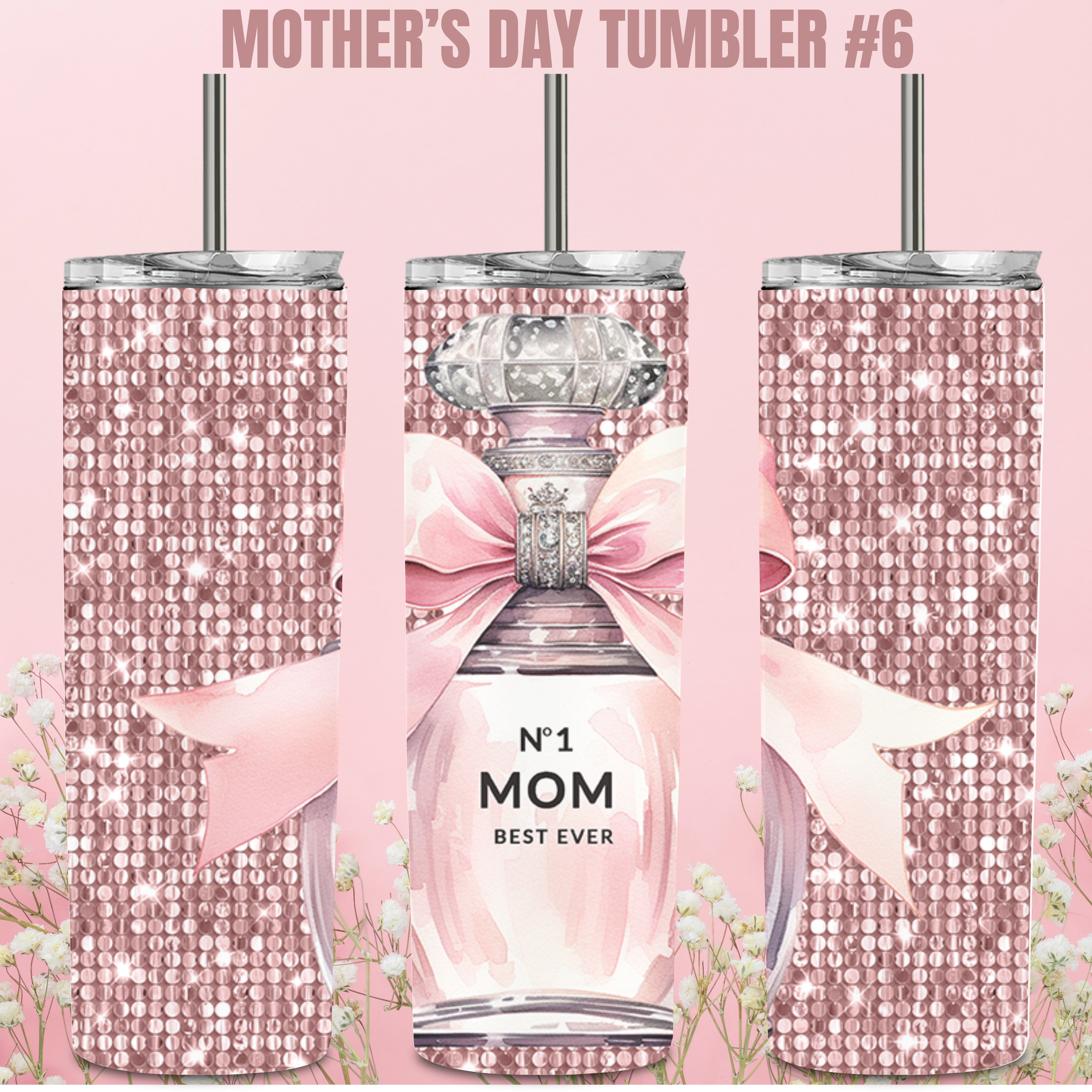 Mother's Day Tumbler #6 - No. 1 Mom